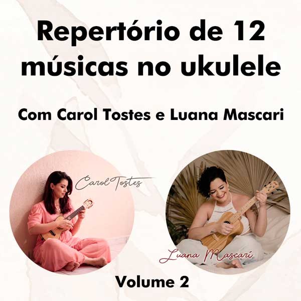 Carol Tostes e Luana Mascari | Vol. 2