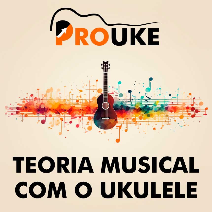 Teoria Musical com o Ukulele